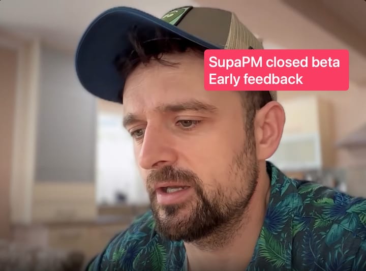 SupaPM closed beta early feedback